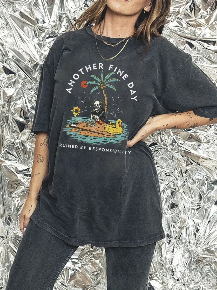Skeleton Beach T-Shirt: Another Fine Day Spoiled by Responsibility